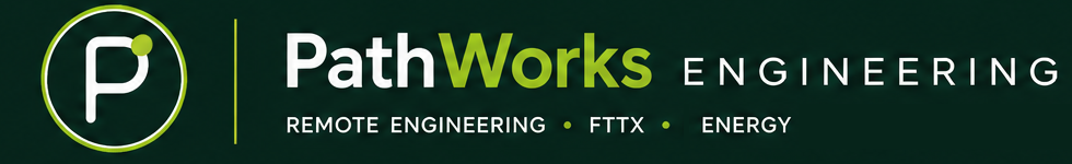 Pathworks Engineering — Remote Engineering, FTTx and Energy